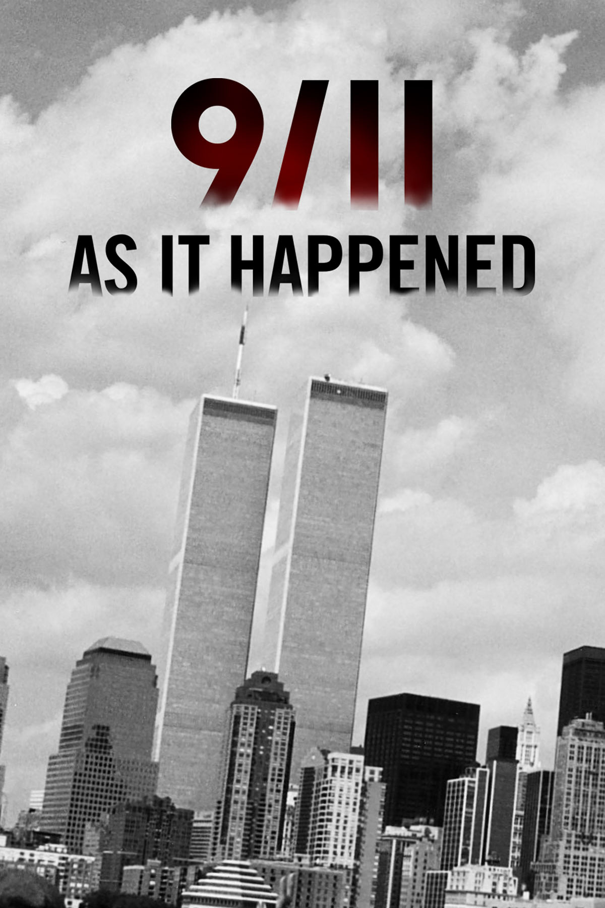 9/11 As It Happened