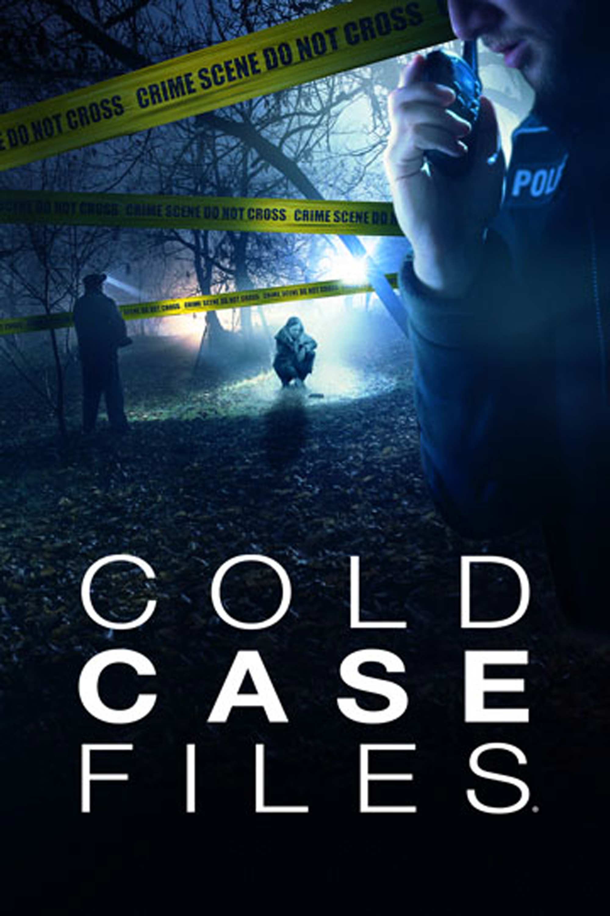 Cold Case Files: police officer speaking into radio at a dark woods crime scene with yellow caution tape and investigator.