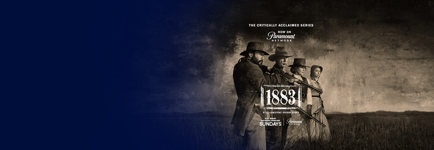 Watch 1883 the Yellowstone Prequel TV Series Sling TV